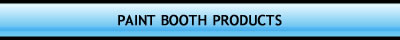 Paint Booth Products