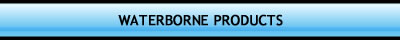 Waterborne Products